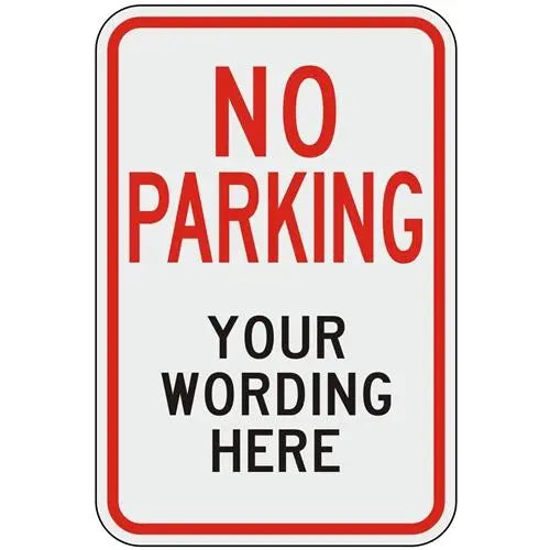 CSP-4 Custom No Parking Sign – Evangeline Specialties