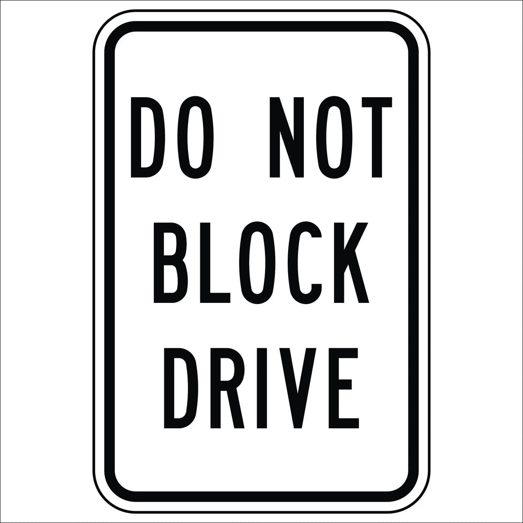 Do Not Block Drive