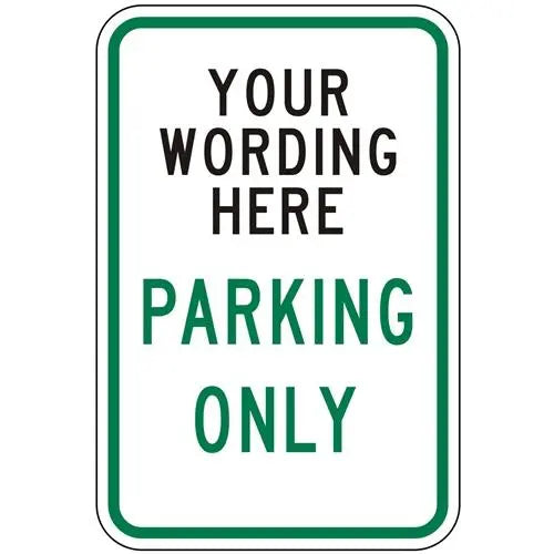 Parking Only (Custom Wording)