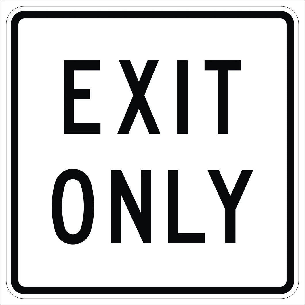 Exit Only