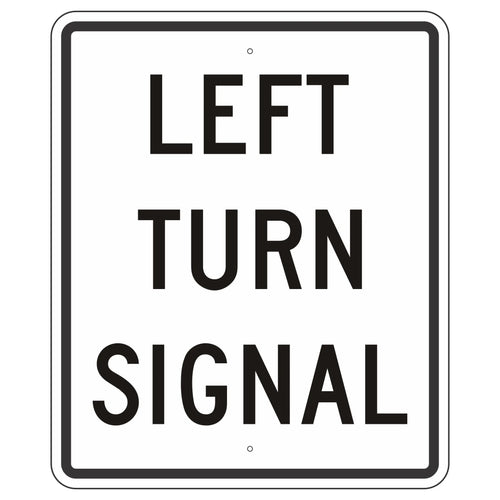 R10-10 Left Turn Signal Sign 30