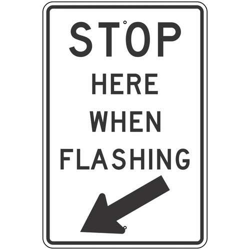 R8-10 Stop Here When Flashing With Arrow Sign 24