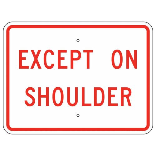 R8-3FP Except On Shoulder Sign