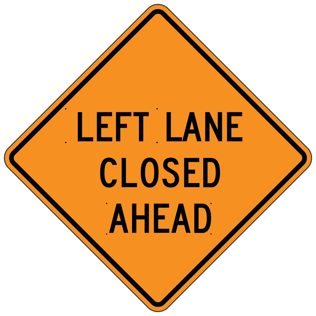 W20-5 Left Lane Closed Ahead - Roll-Up Sign