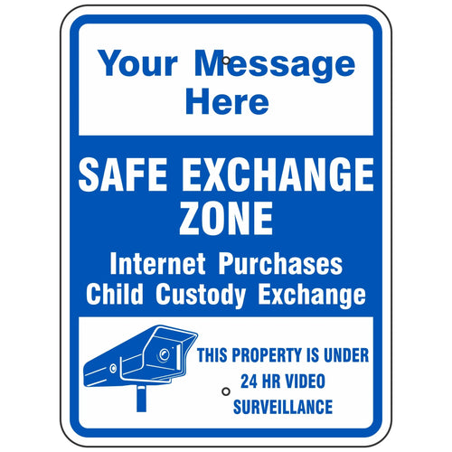 Safe Exchange Zone This Property Is Under 24 HR Video Surveillance Sign