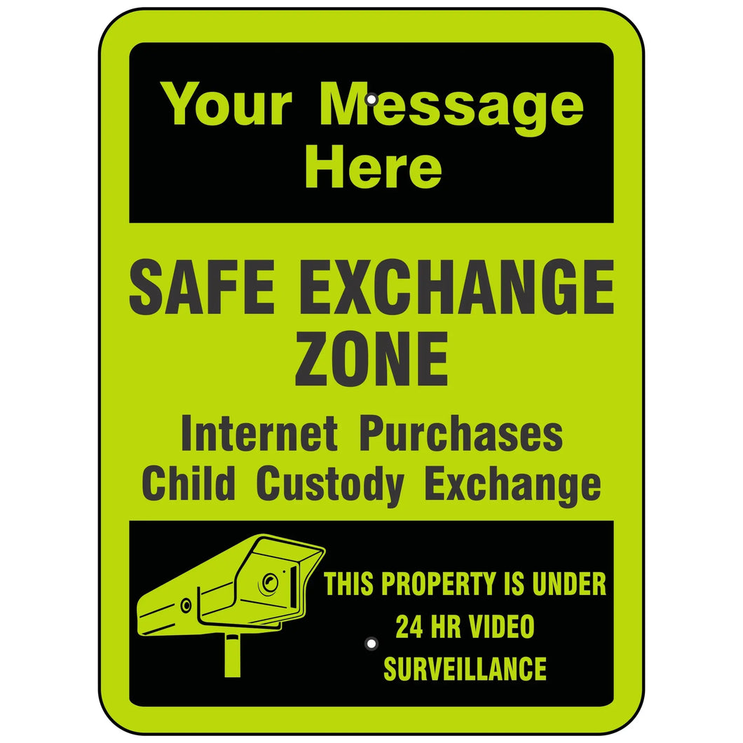 Safe Exchange Zone This Property Is Under 24 HR Video Surveillance Sign