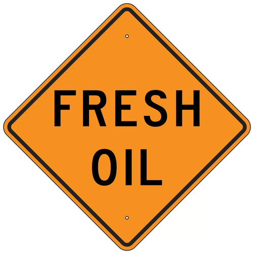 W21-2 Fresh Oil Sign