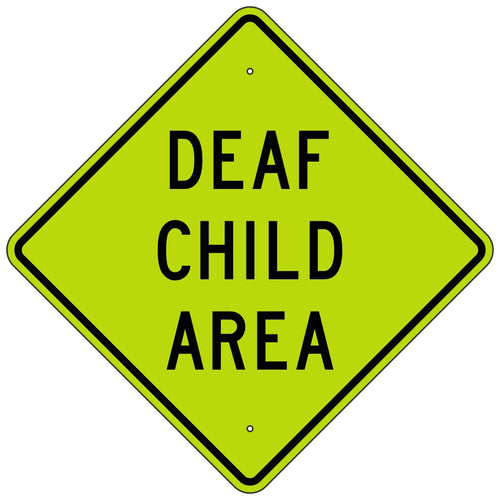 W40-4 Deaf Child Area Sign