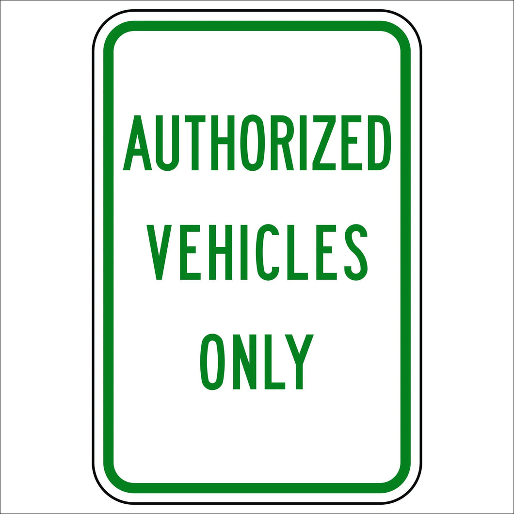 Authorized Vehicles Only