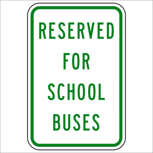 Reserved For School Buses