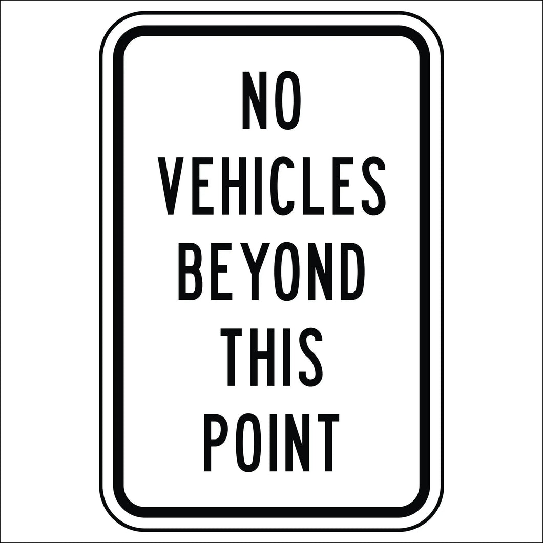 No Vehicles Beyond This Point