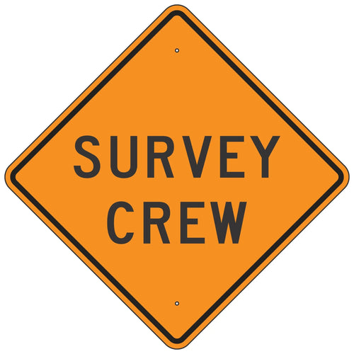 W21-6 Survey Crew Sign